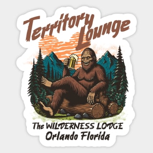 Territory Lounge The Wilderness Lodge Bigfoot Edition Orlando Florida Sticker